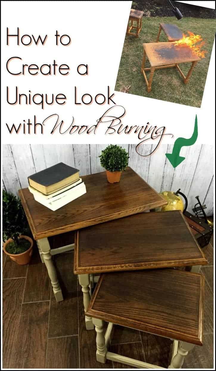The Most Unique Way to Make Over Oak Stacking Tables. Oak stacking tables are given a makeover with wood burning. Use this wood-burning technique on your painted furniture or nesting tables for a unique result.