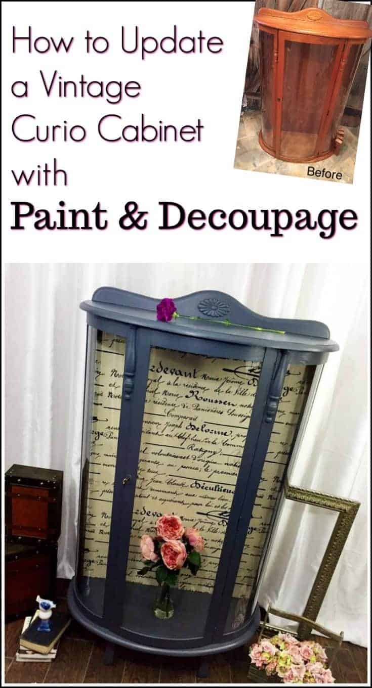 Curio Cabinet Makeover. Save a family heirloom or furniture using chalk paint & French script fabric decoupage #curiocabinet #paintedfurniture #paintedcabinet #furnituremakeover #decoupage #modpodge
