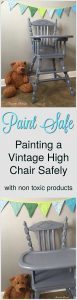 vintage high chair, painted high chair, non toxic, chalk paint