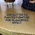 How to Create Bling Furniture with Glitter and Paint