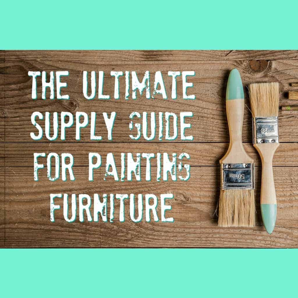 painting furniture, how to paint furniture, what do i need, guide, supplies