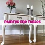 Painted End Tables with Removable Drawer Liners