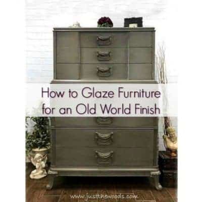 How to Glaze Furniture for an Old World Finish