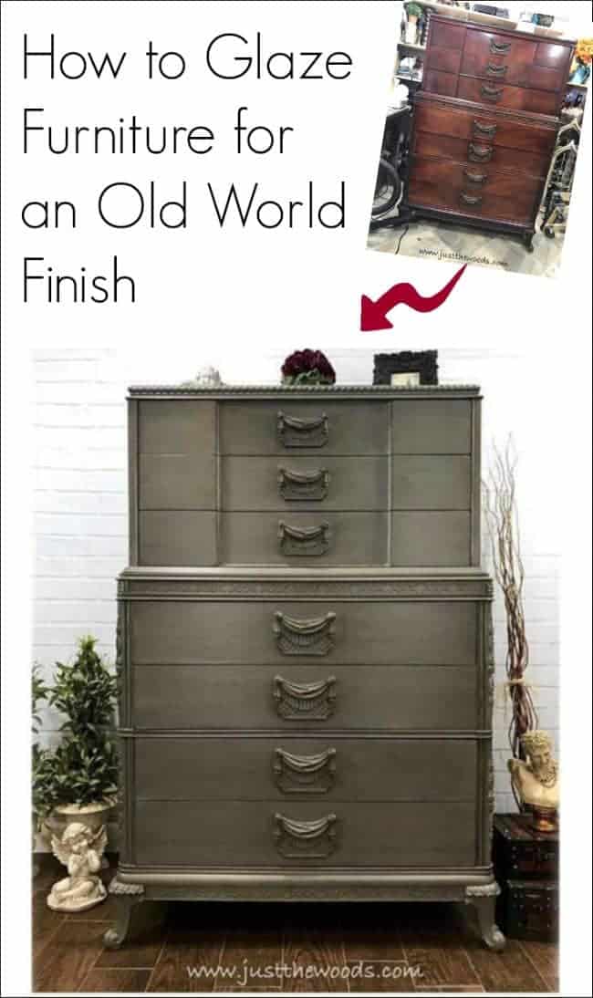 How to Glaze Furniture for an Old World Finish by Just the Woods