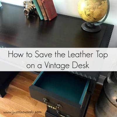 How to Save the Leather Top on a Vintage Desk