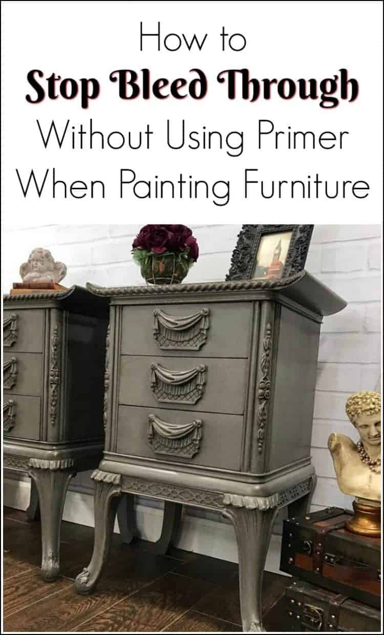 How to Stop Bleed Through Without Using Primer when Painting Furniture