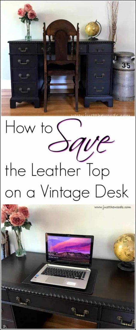 How to Save the Leather Top on a Vintage Desk / vintage desk with leather top / leather saved with wood stain