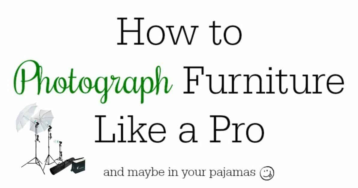 How to Photograph Furniture Like a Pro Even When you Aren't One