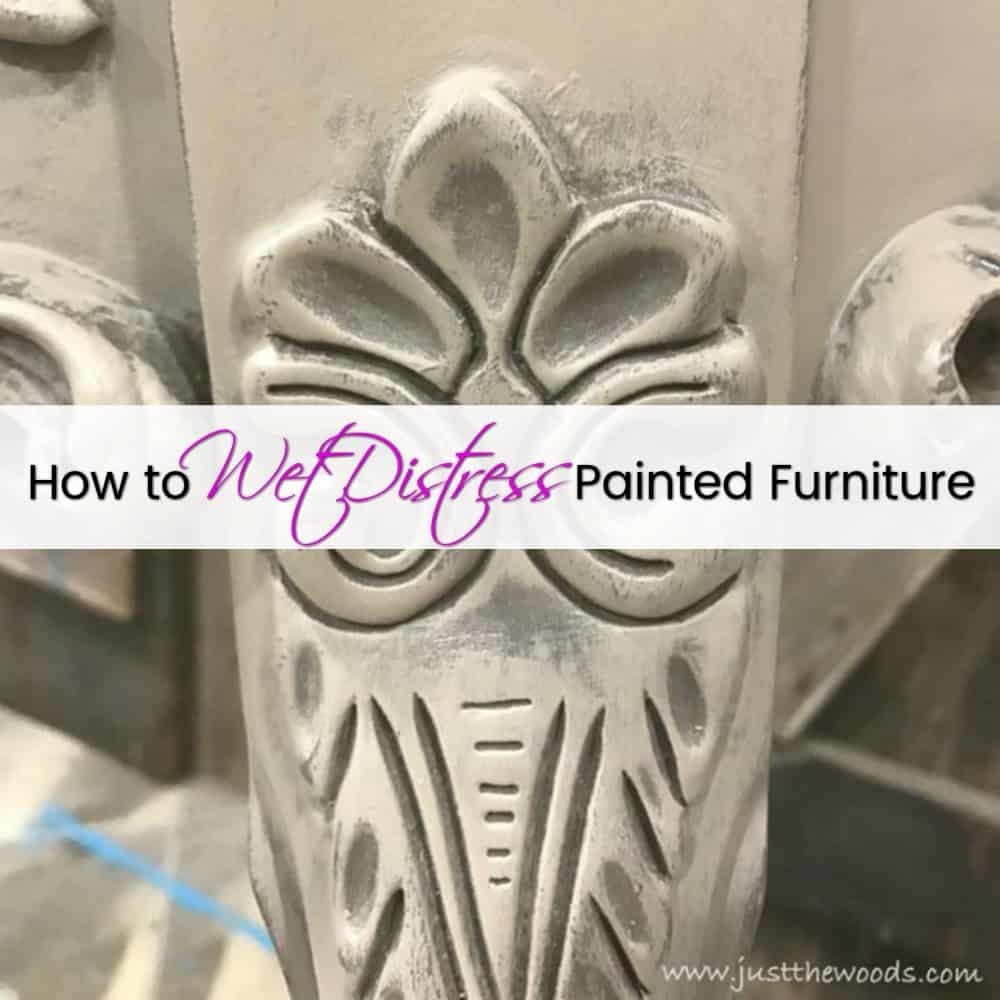 How to Wet Distress Painted Furniture