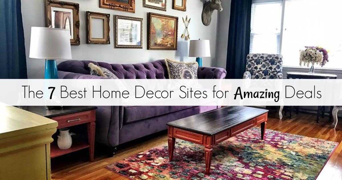 The 7 Best Home Decor Sites  for Amazing Deals for a 