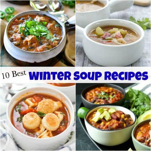10+ Best Winter Soup Recipes & Hearty)
