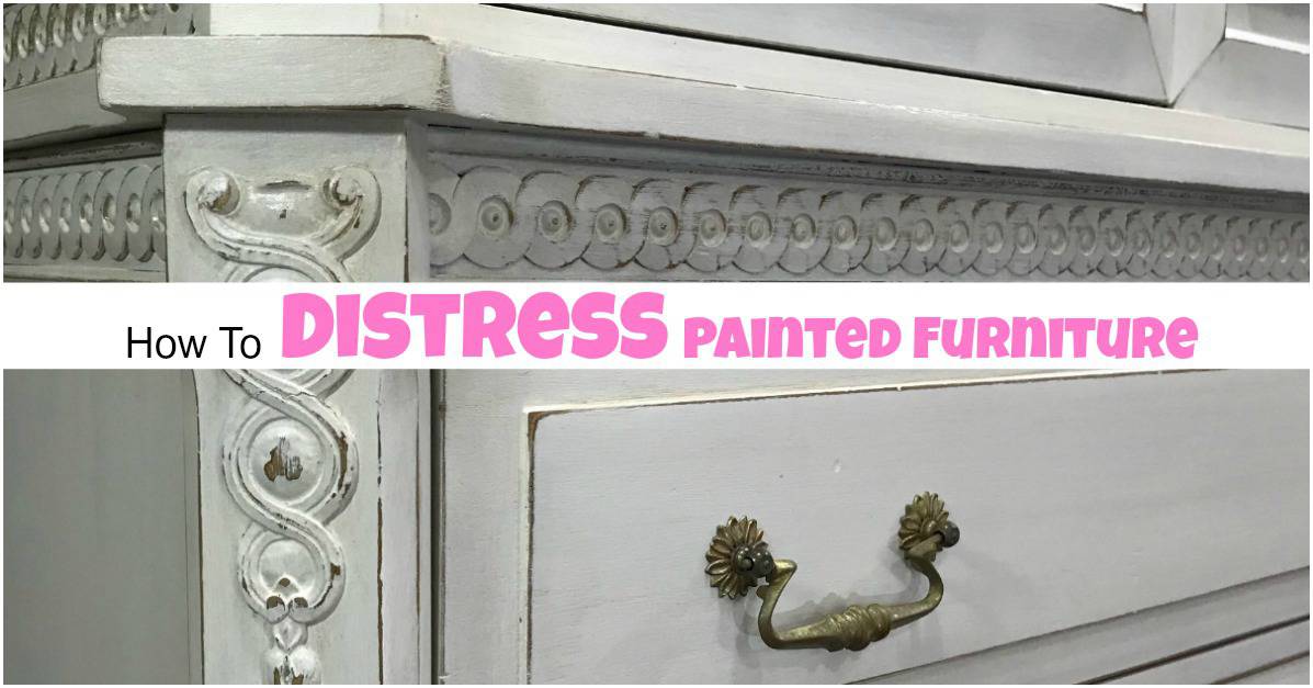 How to Distress Painted Furniture for a Beautiful Worn Look