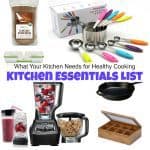 What Your Kitchen Needs for Healthy Cooking – Kitchen Essentials List