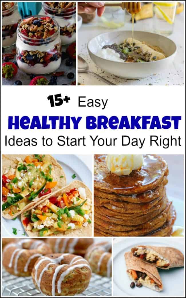 Easy Healthy Breakfast Ideas To Start Your Day Right Easy Healthy Breakfast Ideas To Start Your Day Right