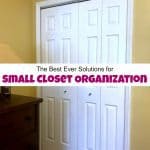 The Best Ever Solutions for Small Closet Organization