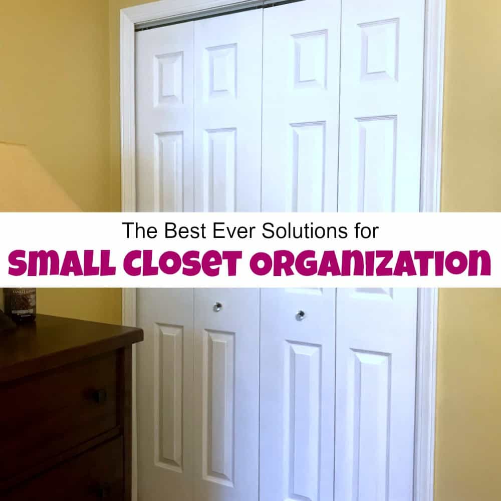 The Best Ever Solutions For Small Closet Organization