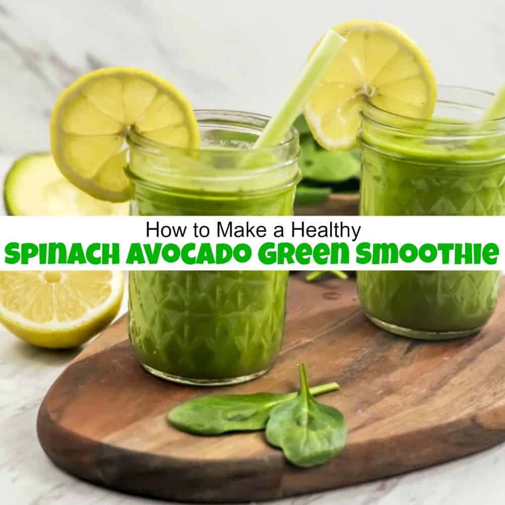How to Make a Healthy Spinach Avocado Green Smoothie