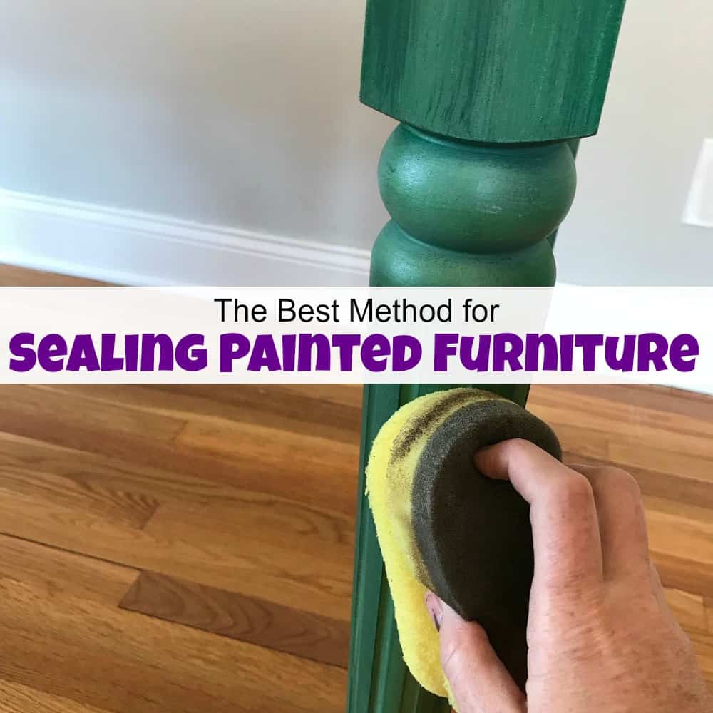 how to seal painted furniture