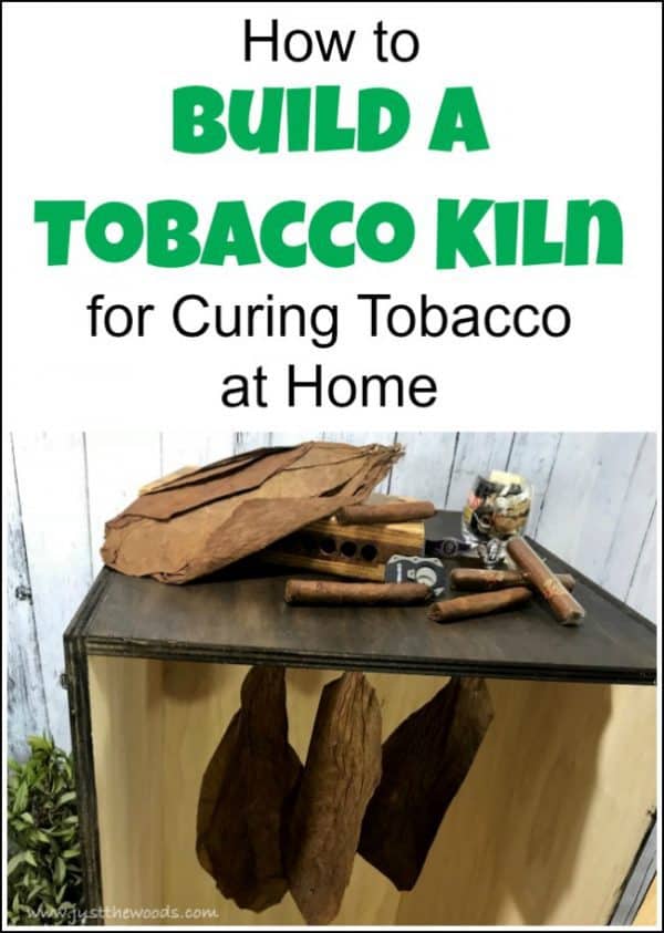 How to Build a Tobacco Kiln for Curing Tobacco at Home