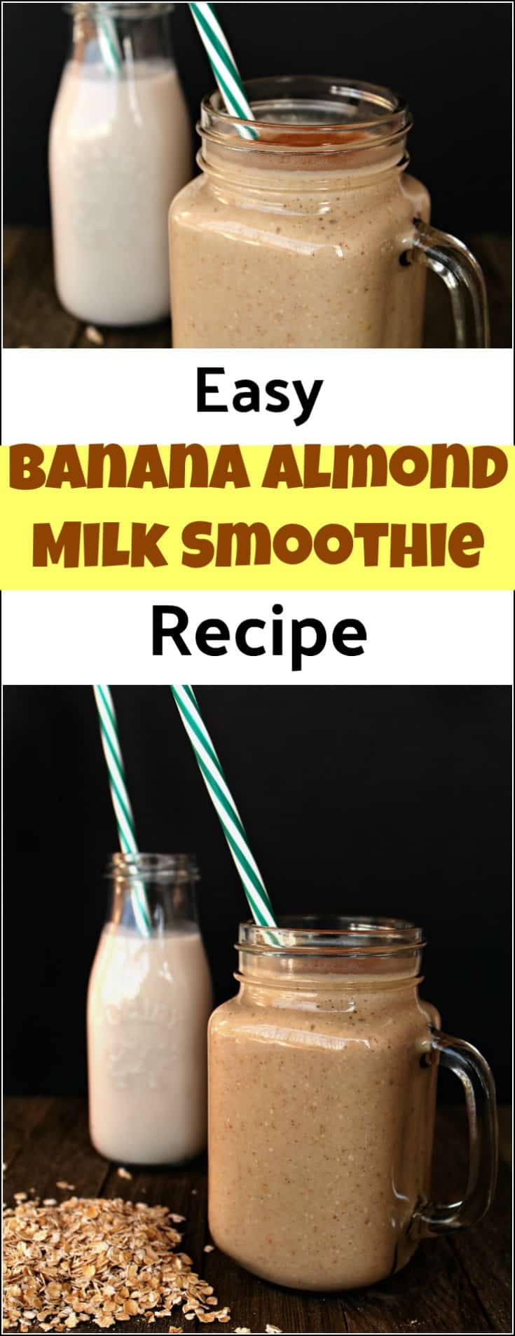 This tasty banana almond milk smoothie is both delicious and healthy. As an added bonus, the oats make it filling enough to be an on the go meal. A delicious breakfast smoothie or a delicious snack. almond milk banana smoothie, banana smoothie with almond milk, healthy smoothies with almond milk, smoothie with almond milk, banana smoothie