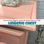 How to Paint Layers the Easy Way on a Tall Lingerie Chest