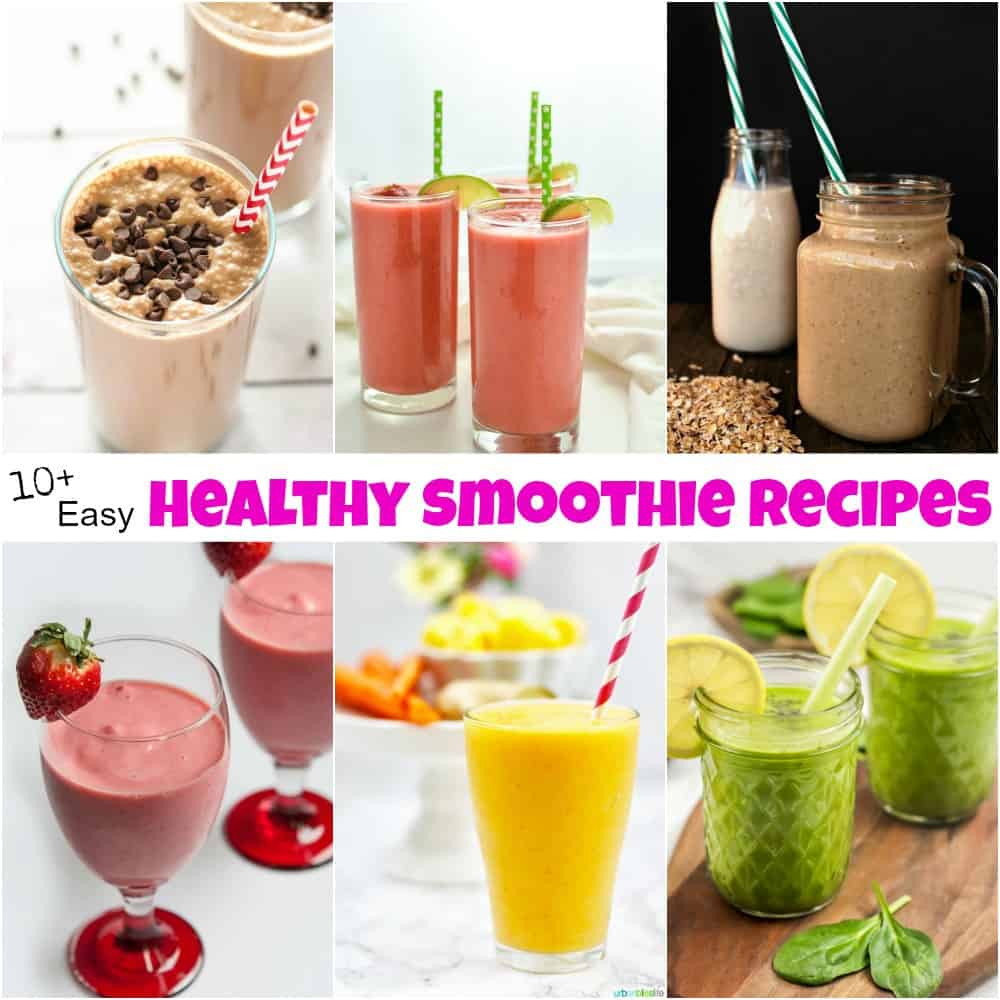 20+ Easy Healthy Smoothie Recipes Your Whole Family Will Love