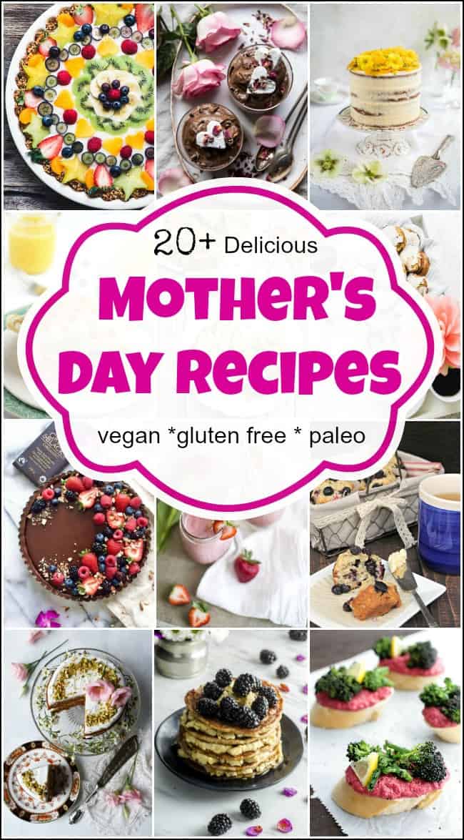 Treat mom to something delicious and healthy this Mothers Day. These Mother's Day recipes are packed with all of the good stuff and none of the bad. With a variety of vegan mothers day recipes and a few gluten-free recipes and even paleo, there is certainly something for that special lady in your life. #mothersdayrecipes #mothersdaydinnerrecipes #motheresdaybrunchrecipes #mothersdayveganrecipes