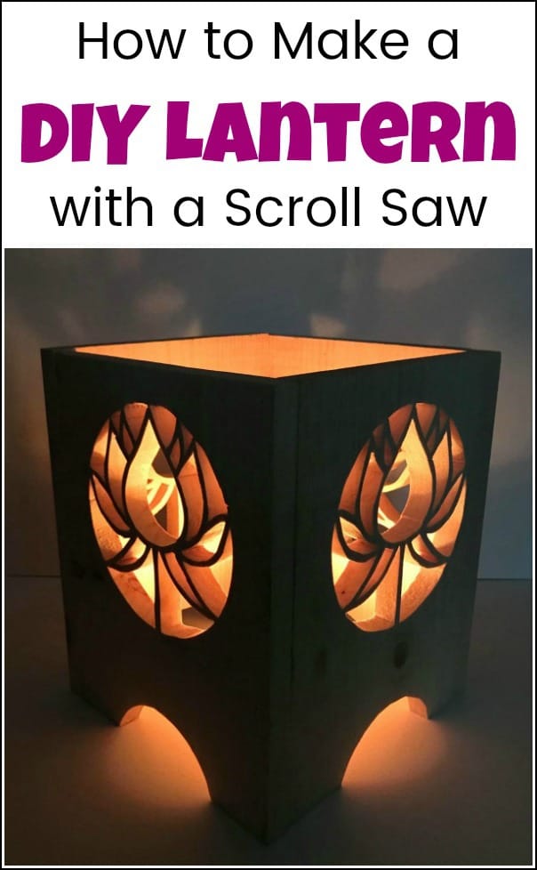 Light up your home or your yard with this DIY lantern project. See how to make a lantern with a scroll saw. Pick a lantern pattern and get creative. Build your own unique wooden lanterns in any style you like. #diylantern #howtomakealantern #powertoolchallenge #woodenlantern #diylanternideas #woodencandlelanterns #diylanterns