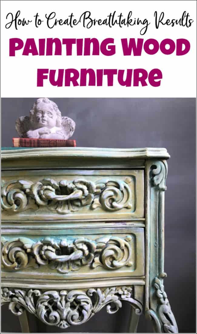 Painting wood furniture can completely transform the appearance of a piece of furniture. As long as you know how to paint wood furniture the possibilities are endless. See how to transform wooden furniture with the best furniture paint. Layering paint and patina are gorgeous painting wood furniture ideas. #paintedfurniture #paintingwoodfurniture #furniturepaint #howtopaintwoodfurniture