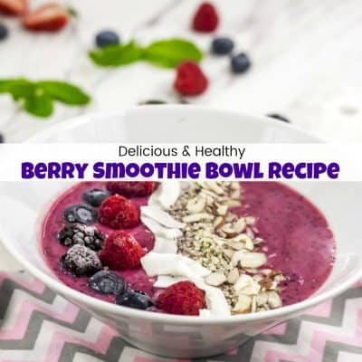 Delicious & Healthy Triple Berry Smoothie Bowl Recipe