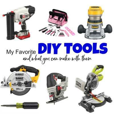 My All Time Favorite DIY Tools for Making Stuff