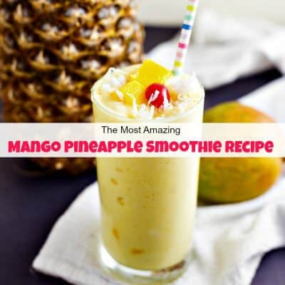 Healthy Tropical Mango Pineapple Smoothie Recipe