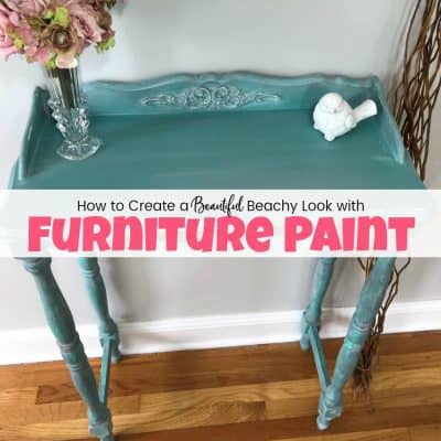 How to Create a Beautiful Beachy Look with Furniture Paint