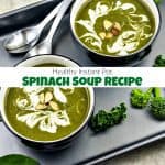 Green Goddess Instant Pot Spinach Soup