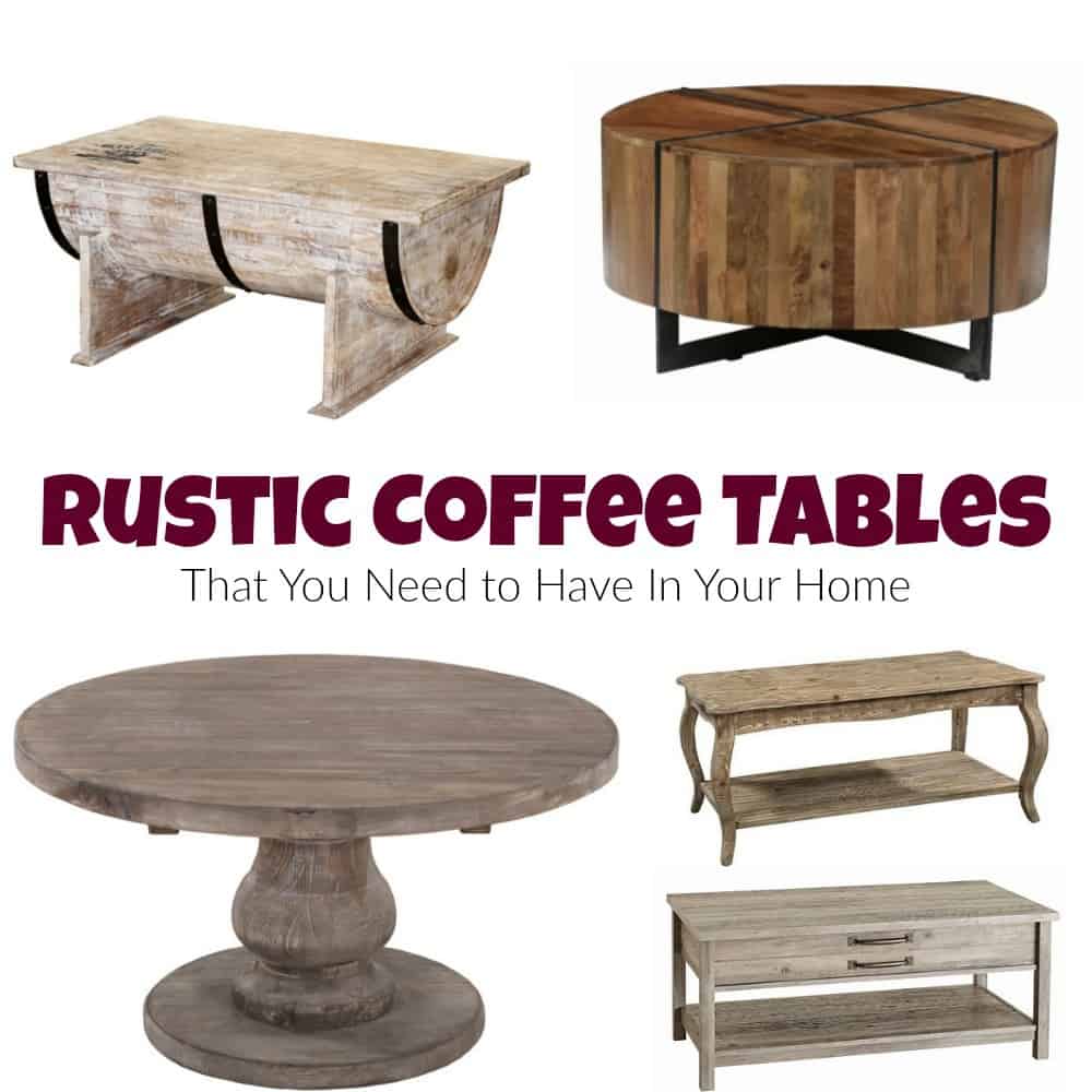 Rustic Coffee Tables That You Need To Have In Your Home