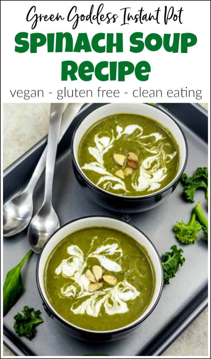 Spinach soup recipe to warm your insides. Packed with healthy superfoods this instant pot spinach soup will fill your belly and your body. Made with coconut milk for a spin on a cream of spinach soup but without the guilt. Kale, Broccoli, spinach soup will give you all the vegetables you need in a day. #spinachsoup #spinachsouprecipe #spinachsoupvegan #spinachsoupcleaneating #instantpotsoup #healthysouprecipes