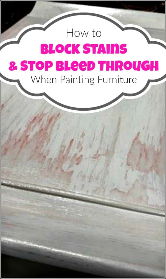 When painting furniture you may run into issues like bleed through and stains. See how to stop the bleed through of wood tannins when you paint furniture. Block stains and prevent bleed through with a few different methods when furniture painting. #stopbleedthrough #preventbleedthrough #stopbleedthru #bleedthru #blockwoodstain #paintingfurniture