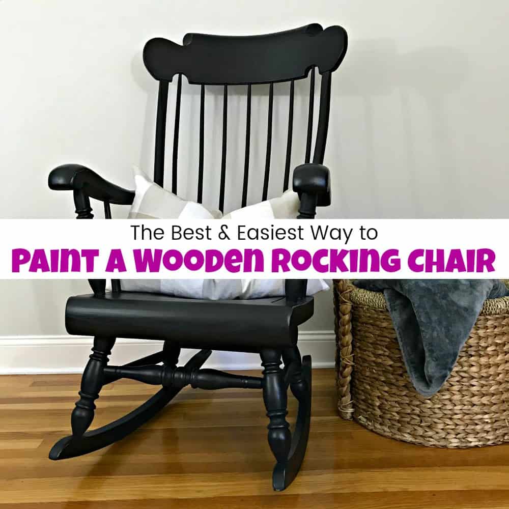 How To Paint A Wooden Rocking Chair With Spindles The Easy Way