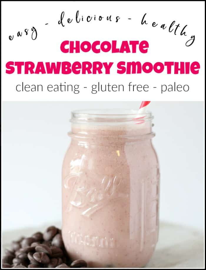 Chocolate Strawberry Smoothie Recipe for Clean Eating Get your healthy fix and satisfy your sweet tooth with a chocolate strawberry smoothie. This smoothie recipe is gluten-free and fits in with clean eating. #chocolatestrawberrysmoothie #healthysmoothies #chocoaltesmoothies #strawberrysmoothies #cleaneatingsmoothies #smoothierecipes