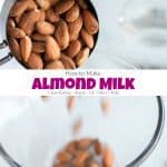 How to Make Almond Milk at Home