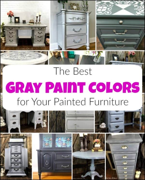 The Best Gray Paint Colors for Your Painted Furniture