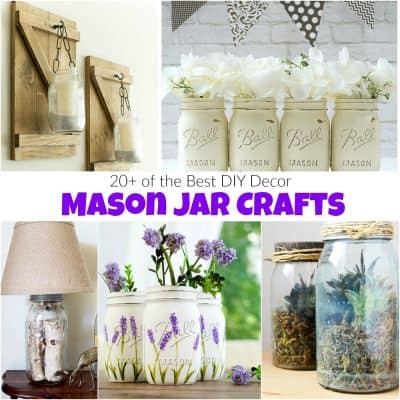 20+ of the Best DIY Decor Mason Jar Crafts