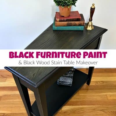 How to Paint a Table with the Best Black Furniture Paint & Stain