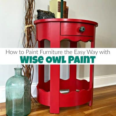 How to Paint Furniture the Easy Way with Wise Owl Paint