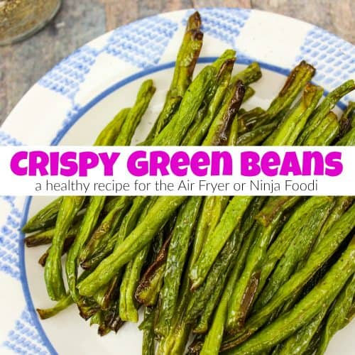 How to Make Healthy Crispy Green Beans in the Air Fryer