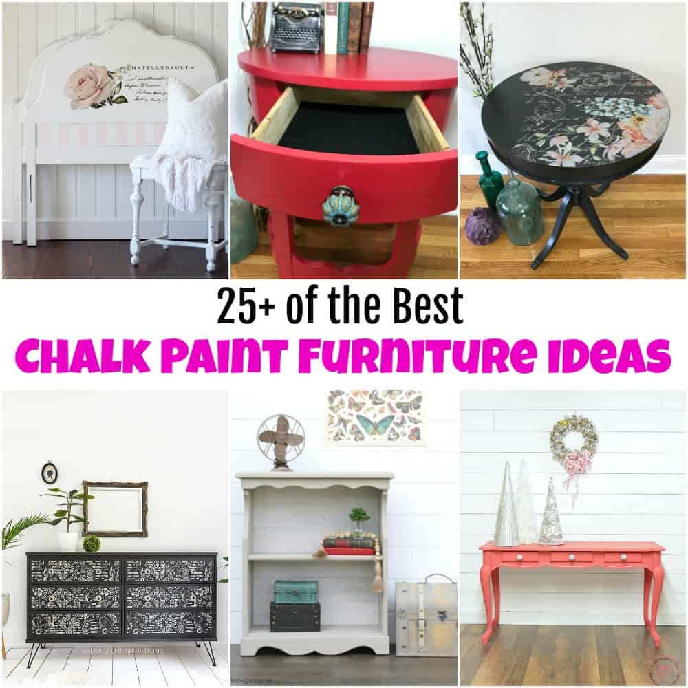 25+ of the Best & Beautiful Chalk Paint Furniture Ideas