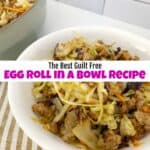 The Best Guilt Free Egg Roll in a Bowl Recipe