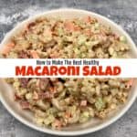 The Best Healthy Gluten Free Macaroni Salad Recipe