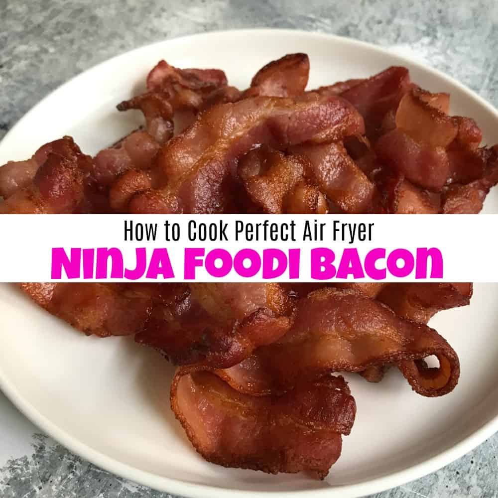 Ninja Foodi Bacon Recipe