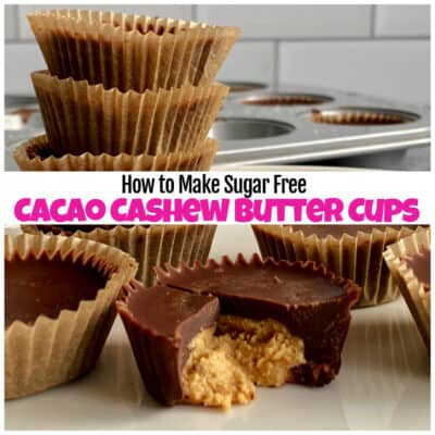 How to Make Sugar Free Cacao Cashew Butter Cups